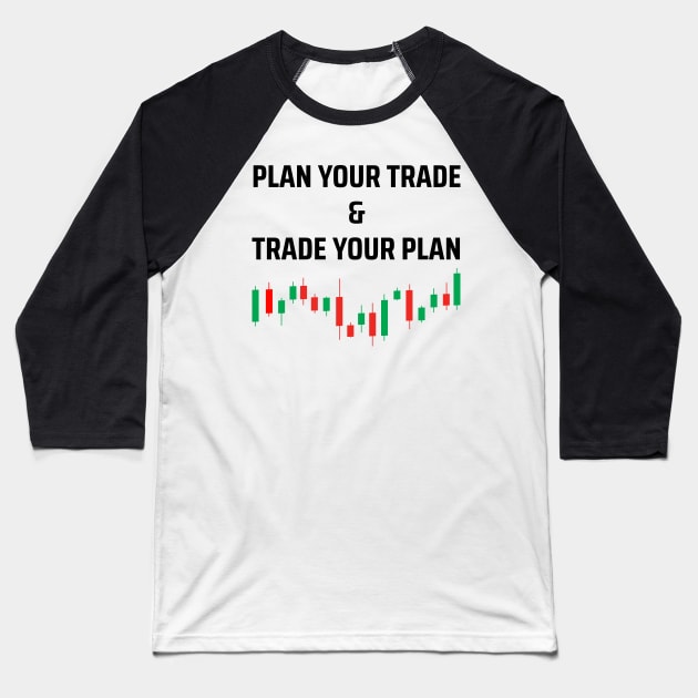 plan your trade investor trading bullish bearish Baseball T-Shirt by RIWA